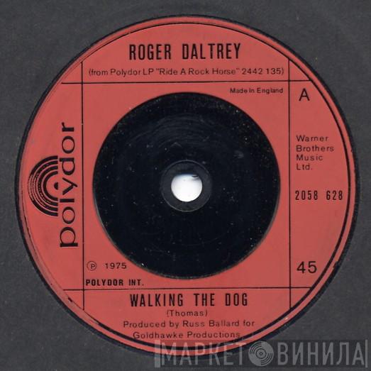 Roger Daltrey - Walking The Dog