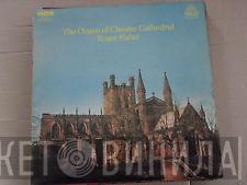 Roger Fisher  - The Organ Of Chester Cathedral