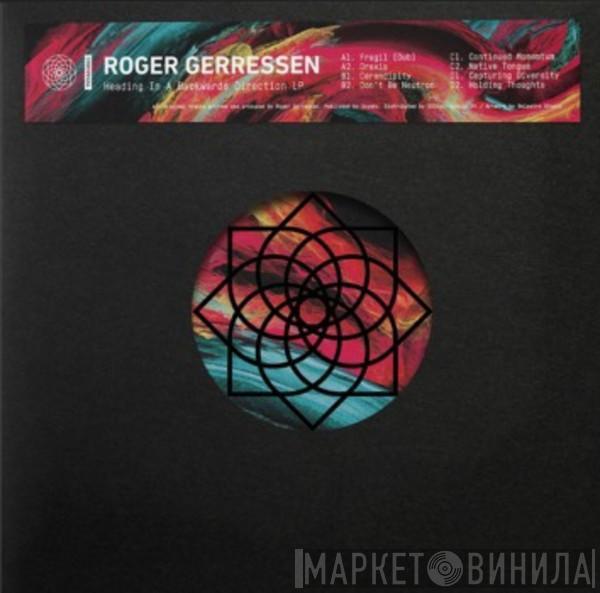 Roger Gerressen - Heading In A Backwards Direction LP