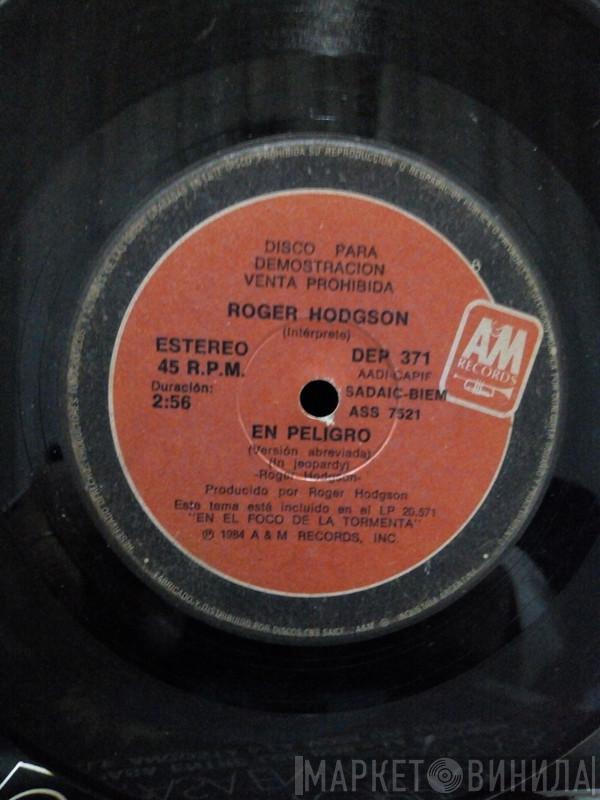  Roger Hodgson  - En Peligro