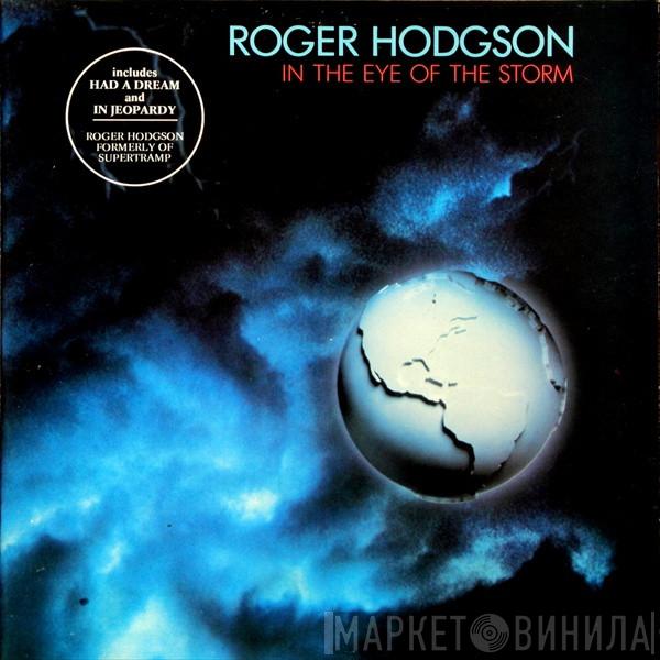 Roger Hodgson - In The Eye Of The Storm