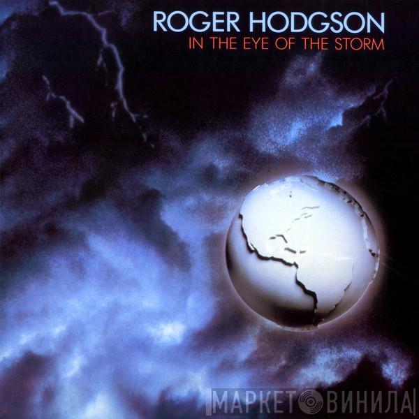  Roger Hodgson  - In The Eye Of The Storm