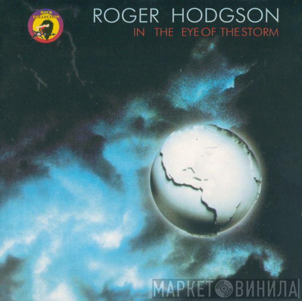  Roger Hodgson  - In The Eye Of The Storm