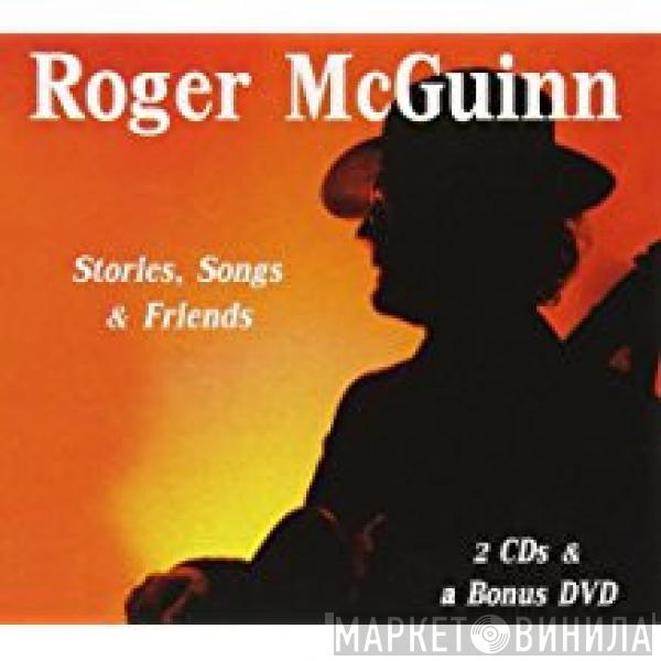  Roger McGuinn  - Stories, Songs & Friends