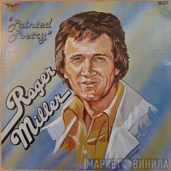 Roger Miller - Painted Poetry