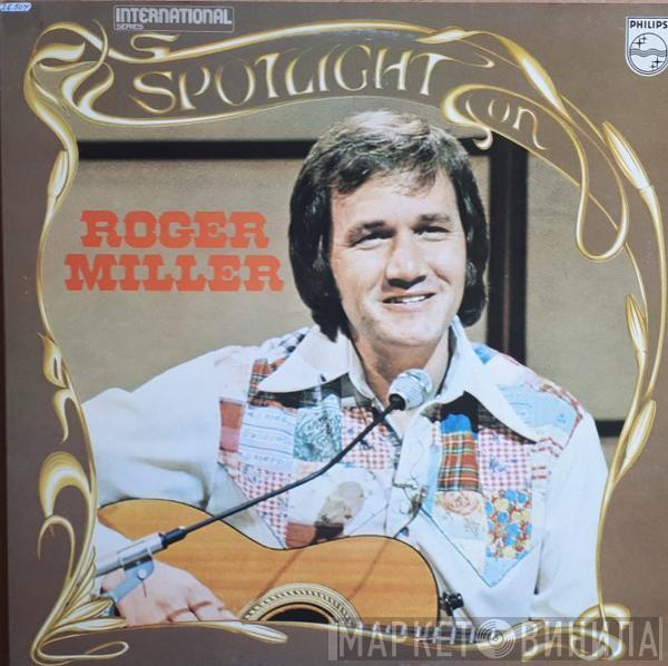 Roger Miller - Spotlight On Roger Miller