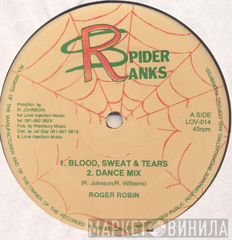 Roger Robin, Papa Levi - Blood, Sweat & Tears / Me God, Me King