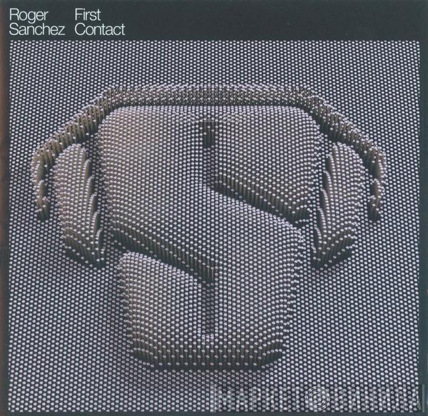 Roger Sanchez - First Contact