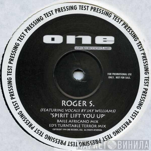 Roger Sanchez, Jay Williams - Spirit Lift You Up