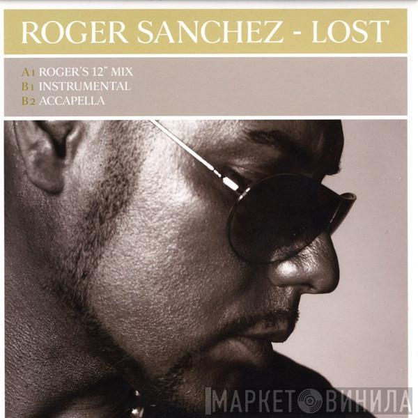 Roger Sanchez - Lost