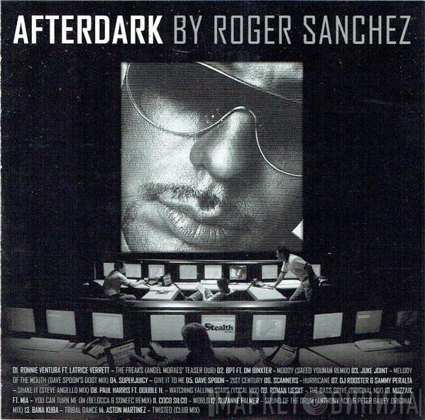 Roger Sanchez, Tom Stephan - Afterdark