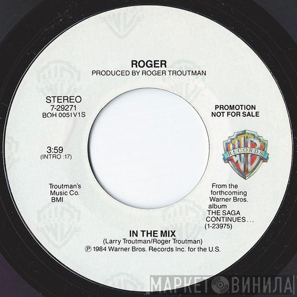 Roger Troutman - In The Mix