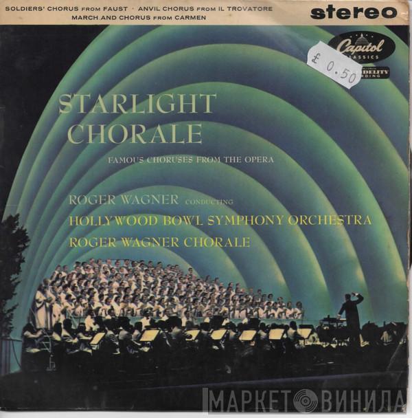 Roger Wagner, The Roger Wagner Chorale, The Hollywood Bowl Symphony Orchestra - Starlight Chorale Part 3
