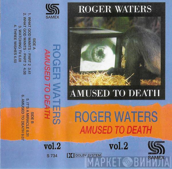  Roger Waters  - Amused To Death Vol. 2