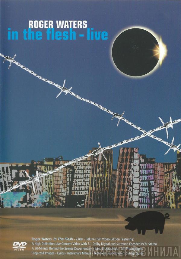 Roger Waters - In The Flesh - Live