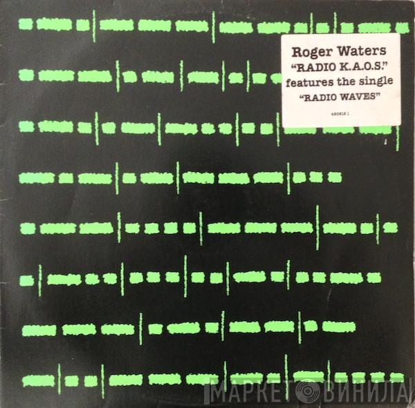  Roger Waters  - Radio K.A.O.S.
