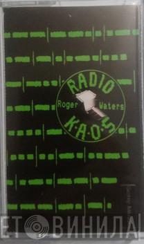  Roger Waters  - Radio K.A.O.S.