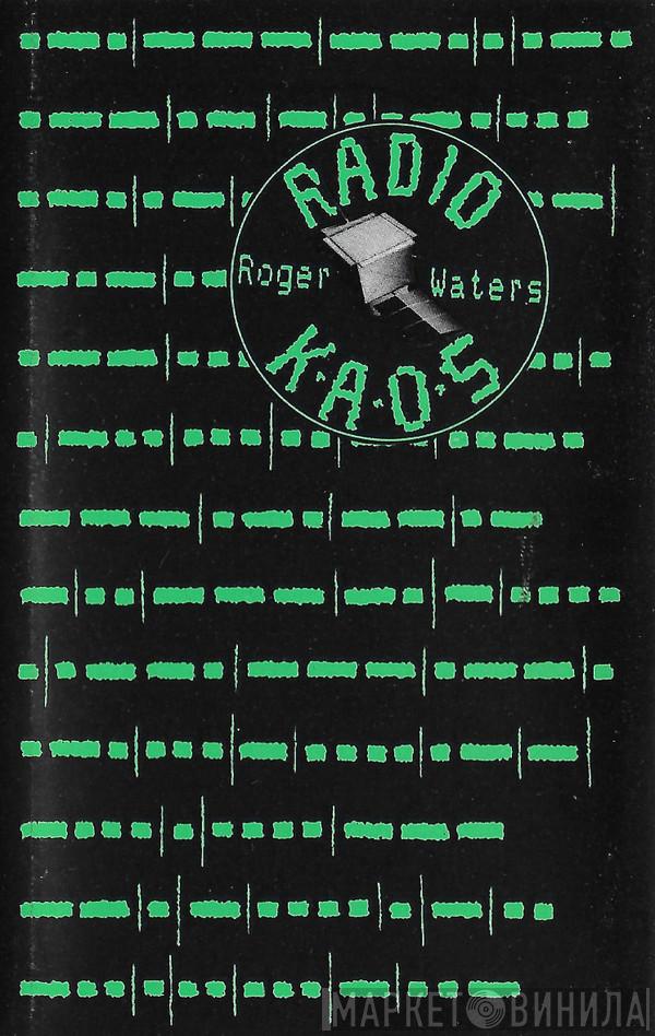 Roger Waters - Radio K.A.O.S