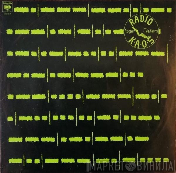  Roger Waters  - Radio K.A.O.S