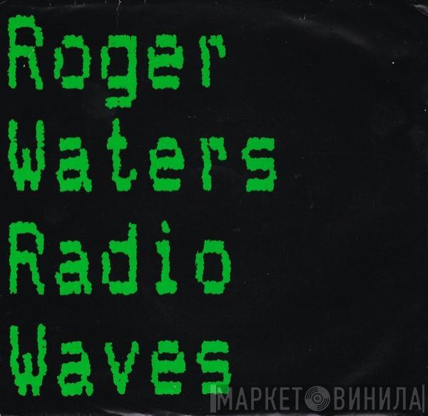 Roger Waters - Radio Waves