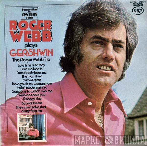 Roger Webb Trio - Roger Webb Plays Gershwin