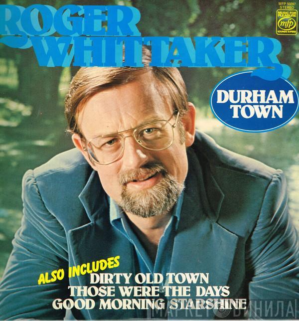 Roger Whittaker - Durham Town