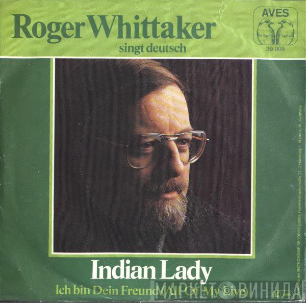 Roger Whittaker - Indian Lady [Deutsch]