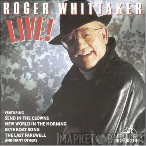 Roger Whittaker - Live!