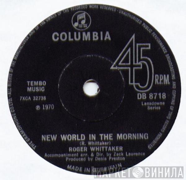 Roger Whittaker - New World In The Morning