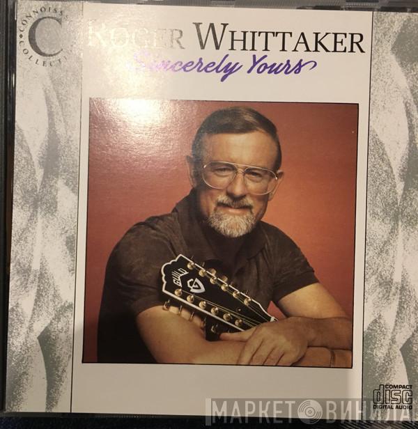 Roger Whittaker - Sincerely Yours