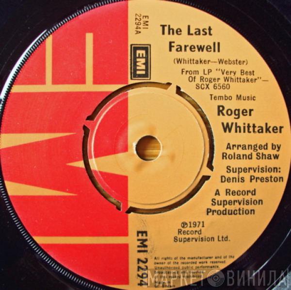 Roger Whittaker - The Last Farewell