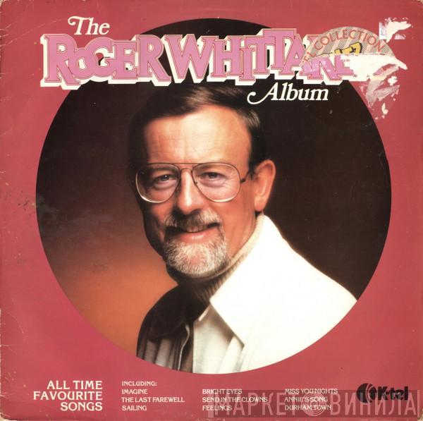 Roger Whittaker - The Roger Whittaker Album