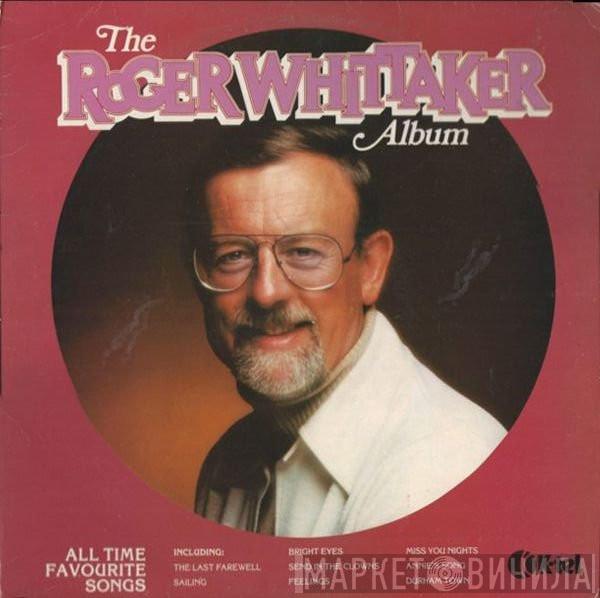 Roger Whittaker - The Roger Whittaker Album