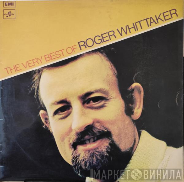  Roger Whittaker  - The Very Best Of Roger Whittaker