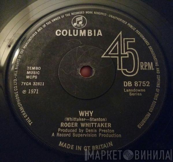 Roger Whittaker - Why