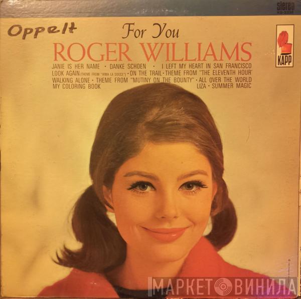 Roger Williams  - For You