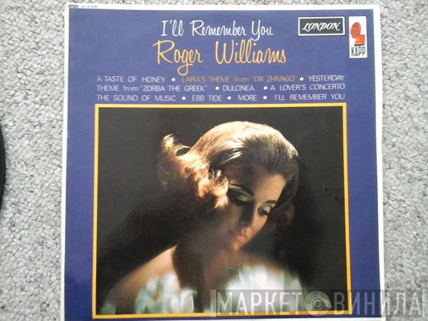 Roger Williams  - I'll Remember You