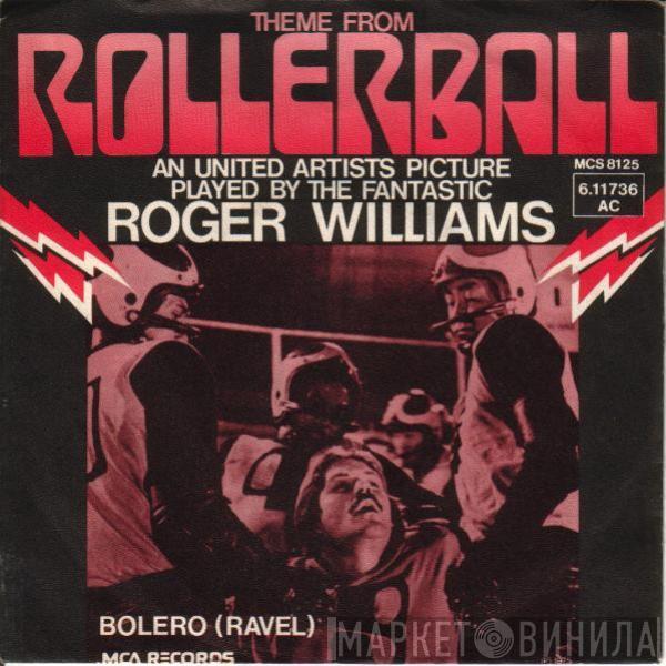 Roger Williams  - Theme From Rollerball