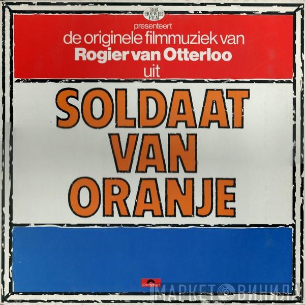 Rogier Van Otterloo - Soldaat Van Oranje