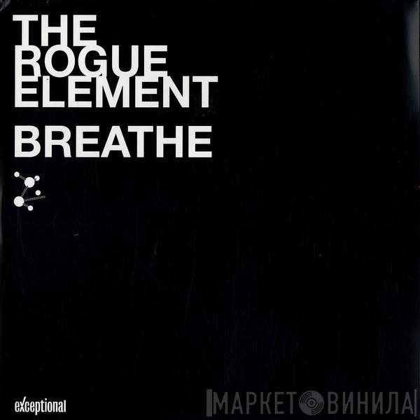 Rogue Element - Breathe