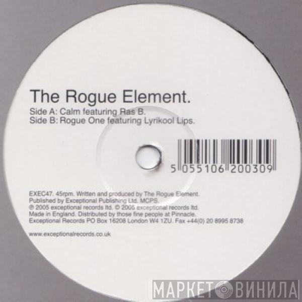 Rogue Element - Calm / Rogue One