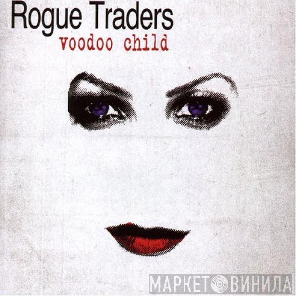 Rogue Traders - Voodoo Child