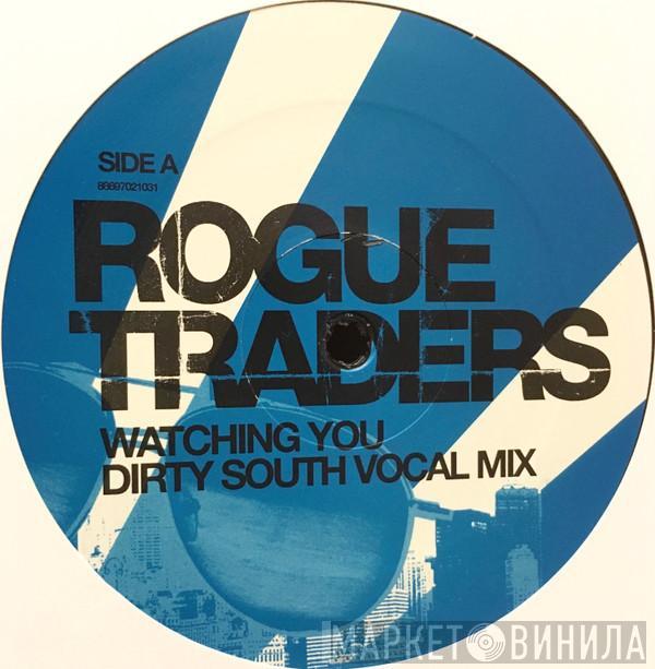 Rogue Traders - Watching You