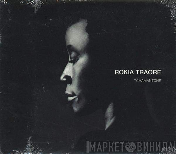 Rokia Traoré - Tchamantché