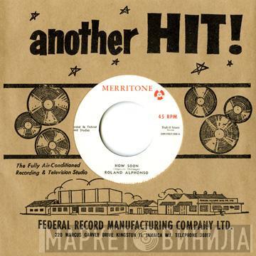 Roland Alphonso - How Soon / How Soon Pt. 2