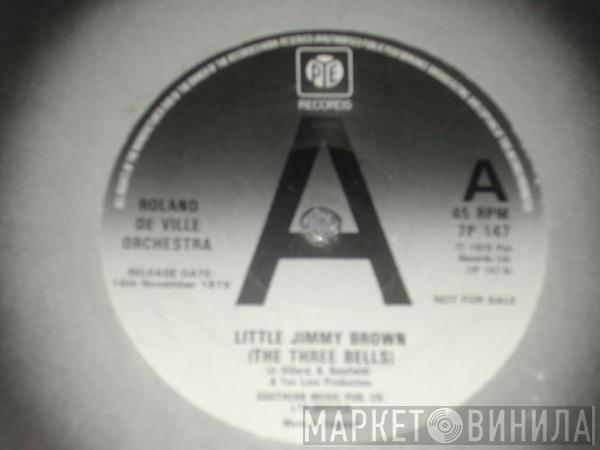 Roland De Ville orchestra - Little Jimmy Brown (The Three Bells)