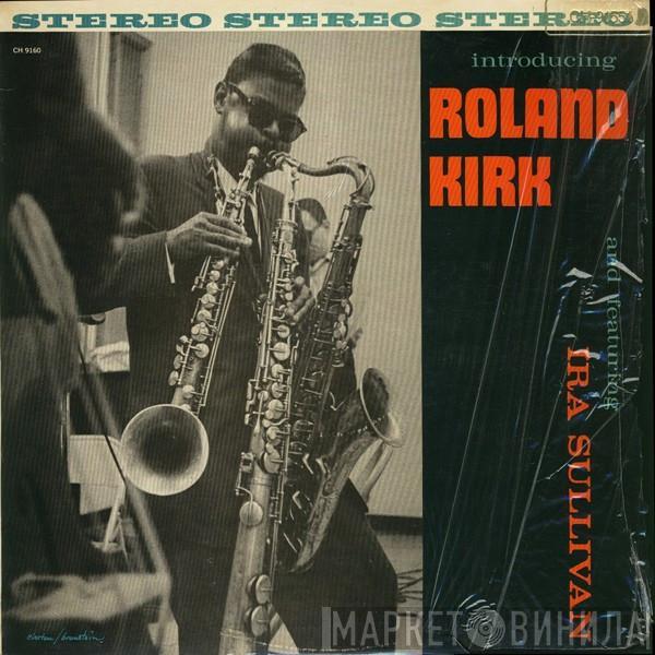  Roland Kirk  - Introducing Roland Kirk