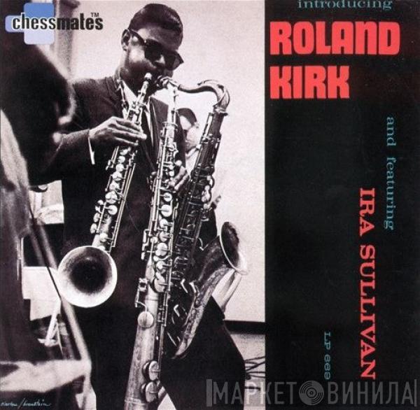  Roland Kirk  - Introducing Roland Kirk