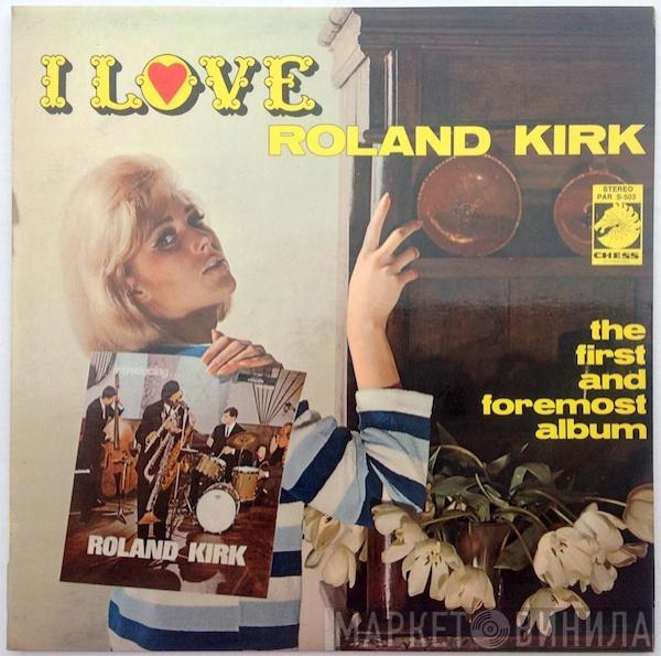 Roland Kirk  - The First And Foremost Album