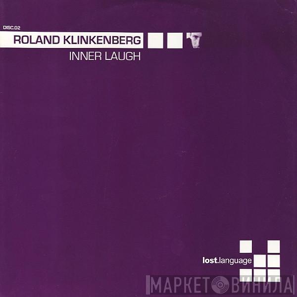 Roland Klinkenberg - Inner Laugh